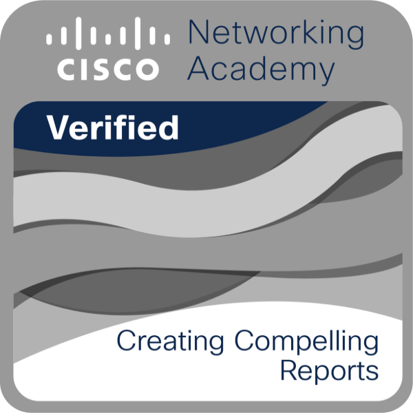 Cisco Networking Academy — Creating Compelling Reports badge